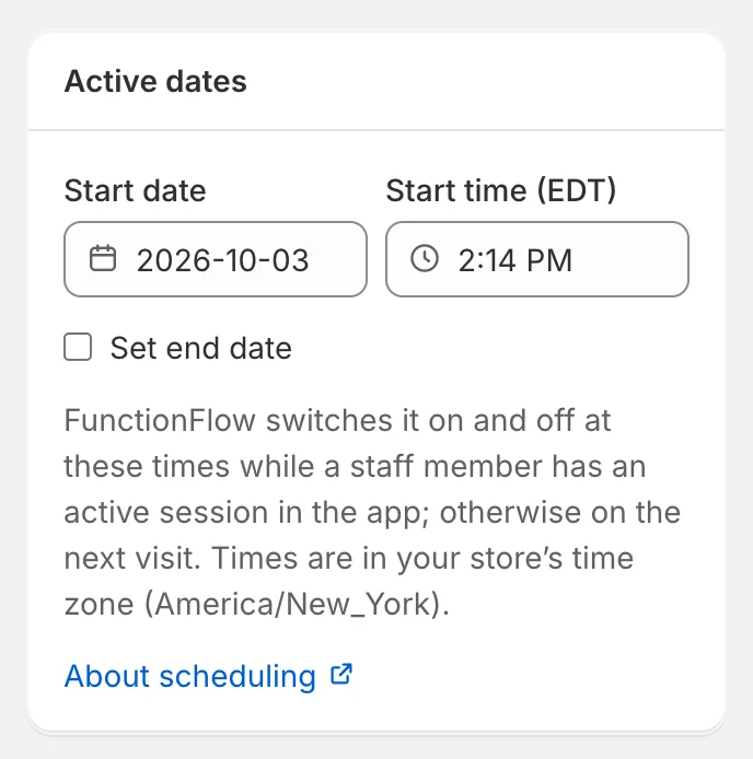 Start and end times use your store’s time zone. The Active dates card with start date, start time and Set end date