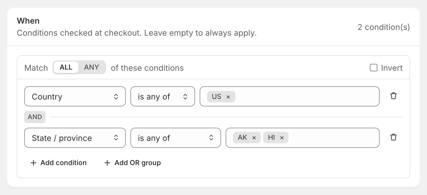 Two conditions that must both match: the order ships to Alaska or Hawaii. The When card with two conditions: Country is any of US, and State / province is any of AK, HI